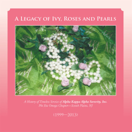 Phi Eta Omega Chapter - A Legacy of Ivy, Roses and Pearls: A History of Timeless Service of Alpha Kappa Alpha Sorority, Inc.