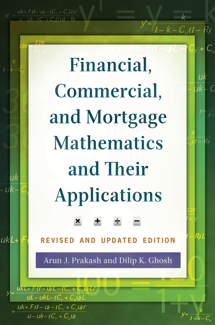 Financial Commercial and Mortgage Mathematics and Their Applications Revised - photo 1