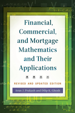 Arun J. Prakash - Financial, Commercial, and Mortgage Mathematics and Their Applications