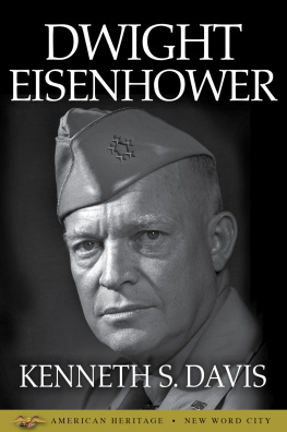 Kenneth S. Davis Dwight Eisenhower