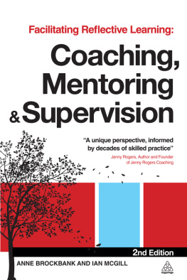 Anne Brockbank - Facilitating Reflective Learning: Coaching, Mentoring and Supervision