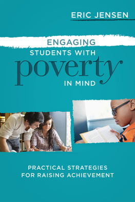 Eric Jensen Engaging Students with Poverty in Mind: Practical Strategies for Raising Achievement