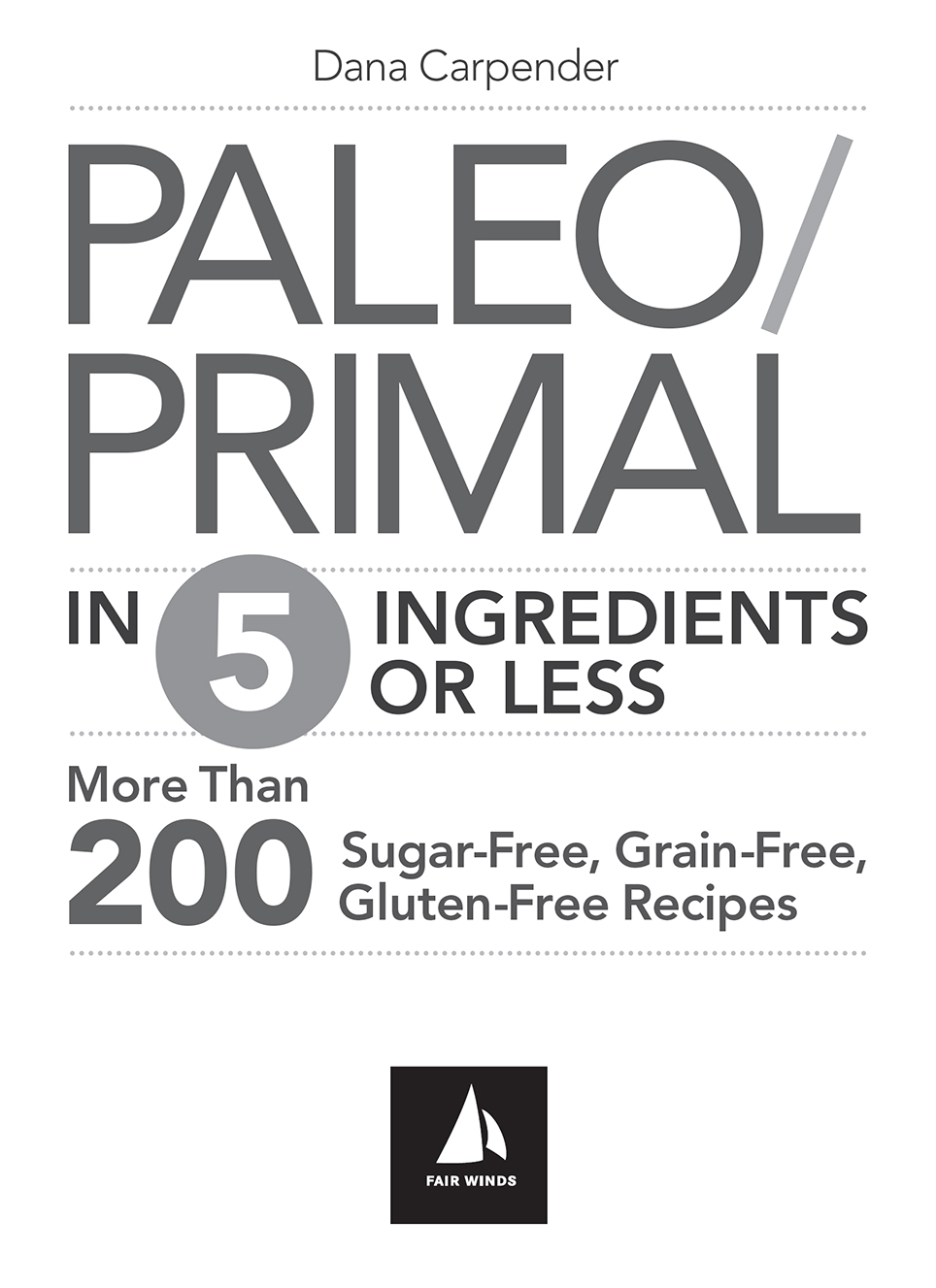 Contents Guide CHAPTER Paleo Simplified The concept of Paleo is so very - photo 3