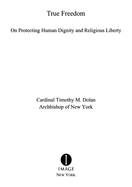 Copyright 2012 by Cardinal Timothy M Dolan Archbishop of New York Grateful - photo 2