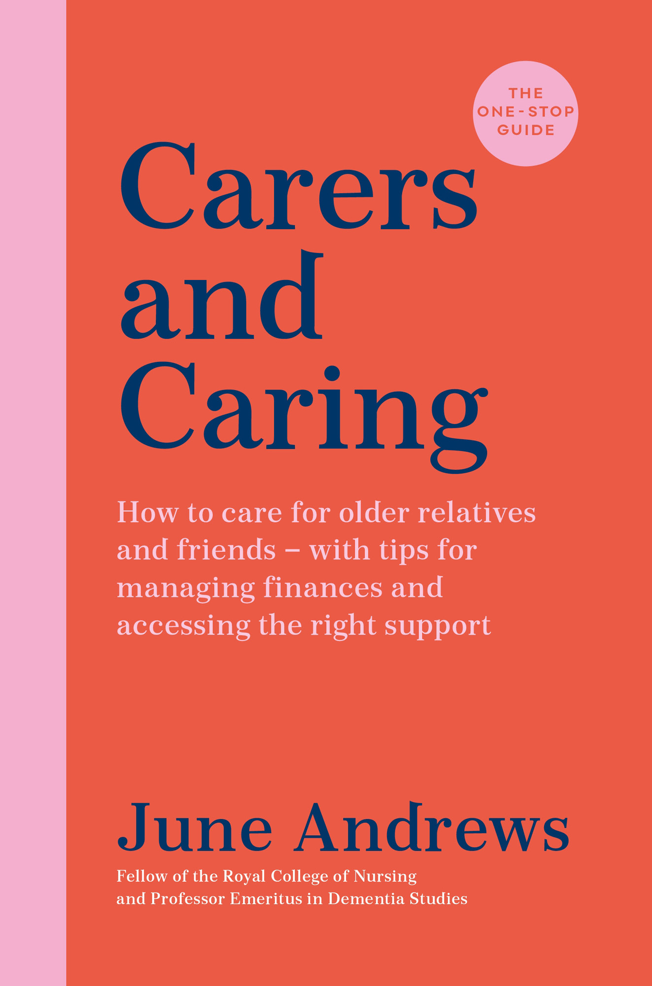 Carers and Caring THE ONE - STOP GUIDE June Andrews is a dementia - photo 1