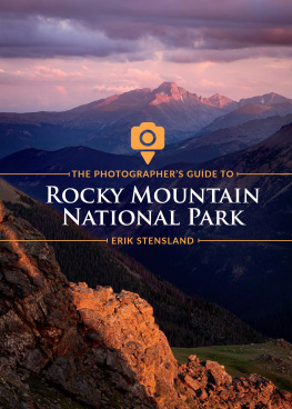 Erik Stensland The Photographers Guide to Rocky Mountain National Park