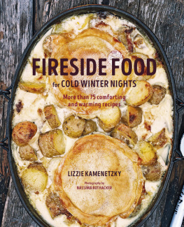 Lizzie Kamenetzky Fireside Food for Cold Winter Night