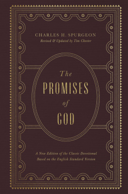 Charles H. Spurgeon - The Promises of God: A New Edition of the Classic Devotional Based on the English Standard Version