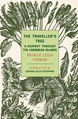 Patrick Leigh Fermor The Travellers Tree: A Journey Through the Caribbean Islands