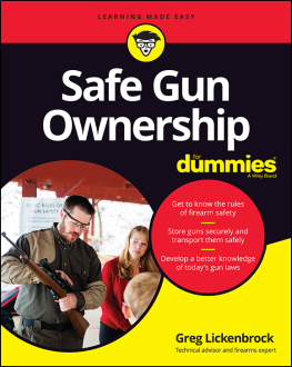 Greg Lickenbrock - Safe Gun Ownership For Dummies