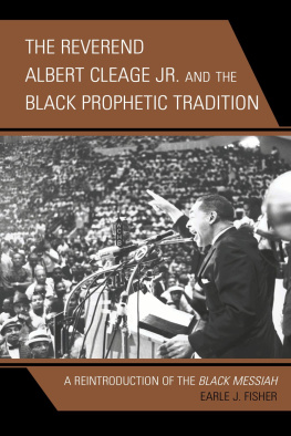 Earle J. Fisher - The Reverend Albert Cleage Jr. and the Black Prophetic Tradition: A Reintroduction of the Black Messiah