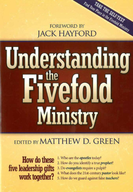 Matthew D Green - Understanding The Fivefold Ministry: How do these five leadership gifts work together