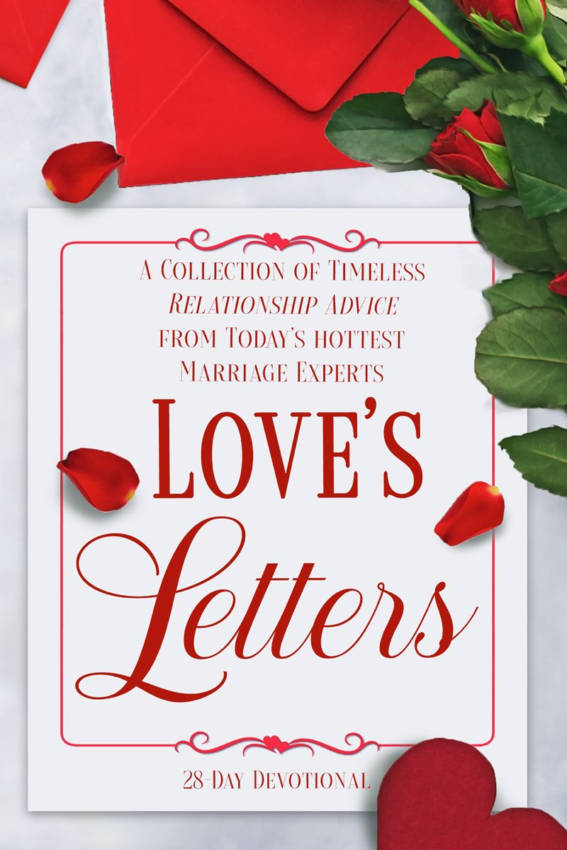 Contents 1 Loves Letters A Collection of Timeless Relationship Advice from - photo 3