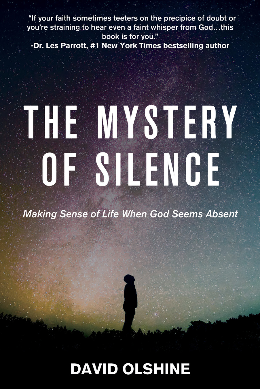 The Mystery of Silence Making Sense of Life When God Seems Absent by Dr David - photo 2