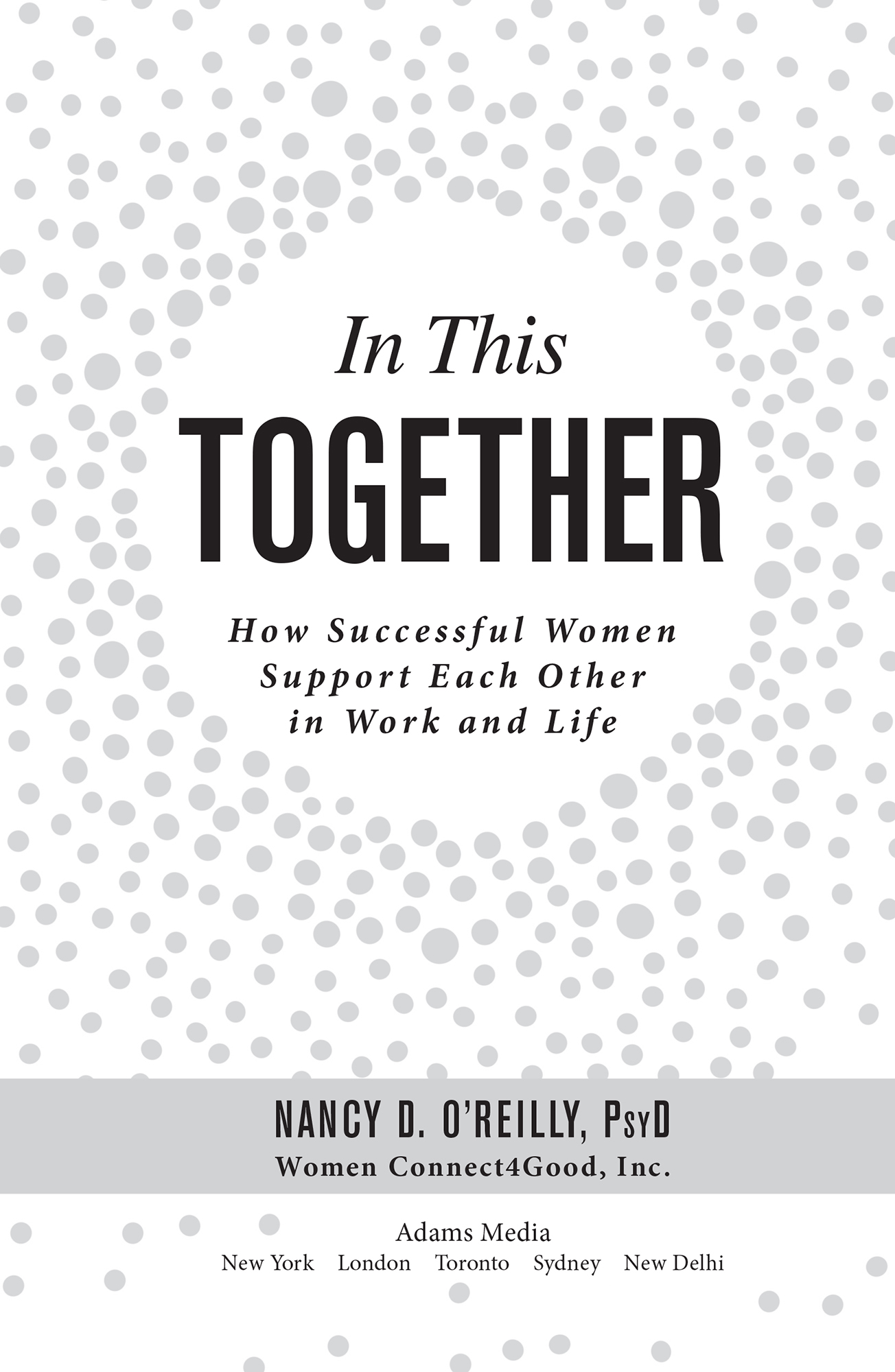 In This Together How Successful Women Support Each Other in Work and Life - image 2