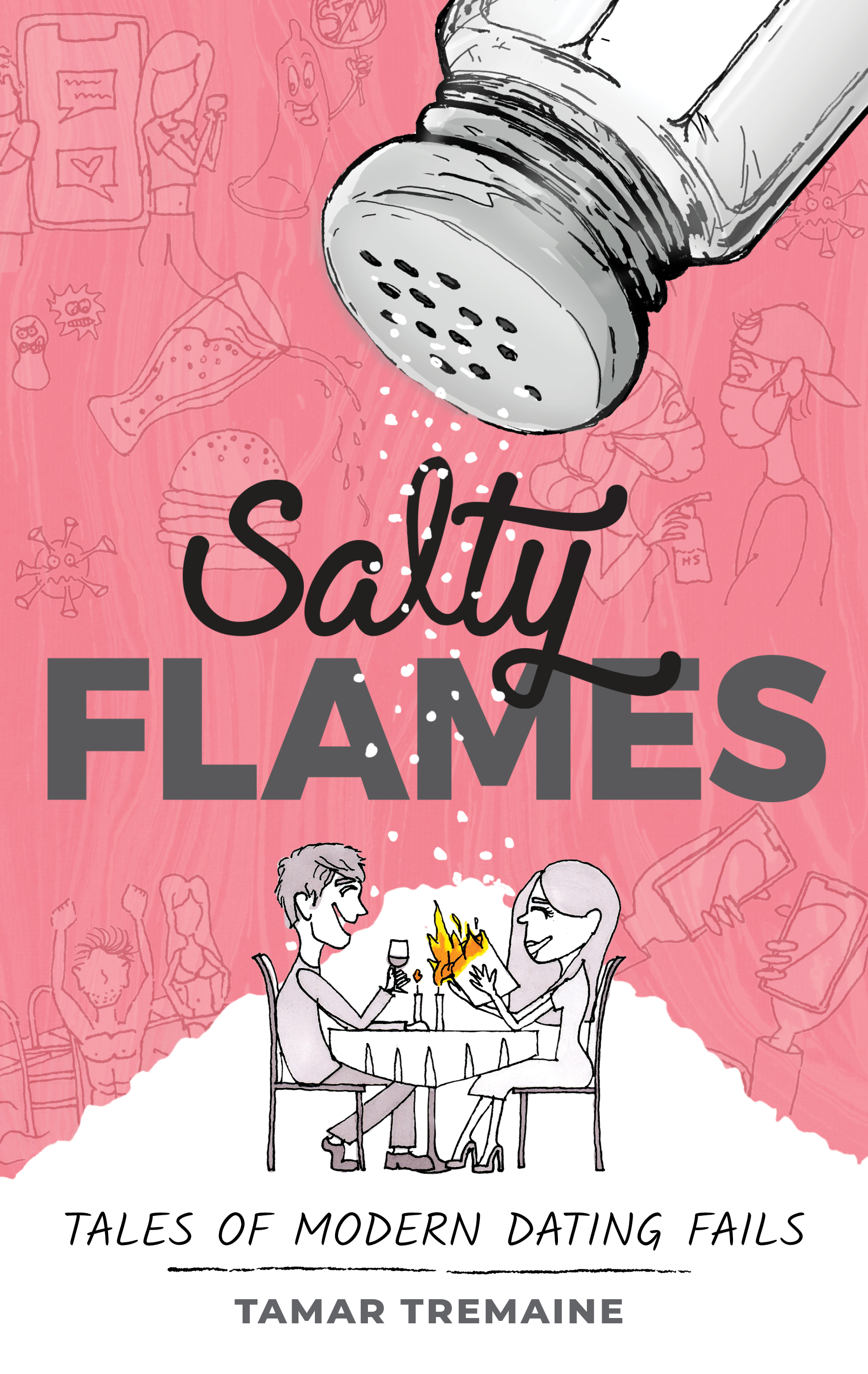 Salty Flames Tamar Tremaine Copyright 2021 by Tamar Tremaine All rights - photo 1