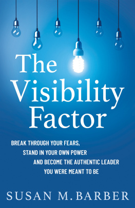 Susan M. Barber The Visibility Factor