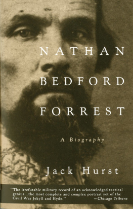 Jack Hurst - Nathan Bedford Forrest: A Biography