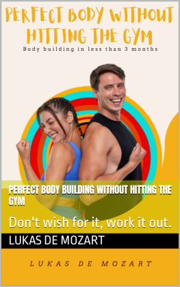 De Mozart - Perfect Body Building Without Hitting The Gym