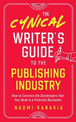 Naomi Kanakia The Cynical Writers Guide to the Publishing Industry