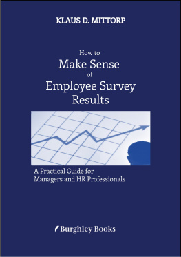 Klaus D. Mittorp - How to Make Sense of Employee Survey Results: A Practical Guide for Managers and HR Professionals