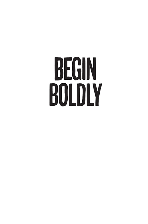 Begin Boldly Copyright 2022 by Christie Hunter Arscott All rights reserved - photo 2