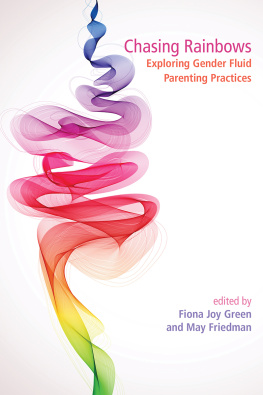 Fiona J. Green - Chasing Rainbows: Exploring Gender Fluid Parenting Practices