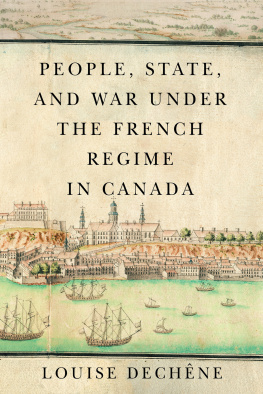 Louise Dechêne - People, State, and War under the French Regime in Canada