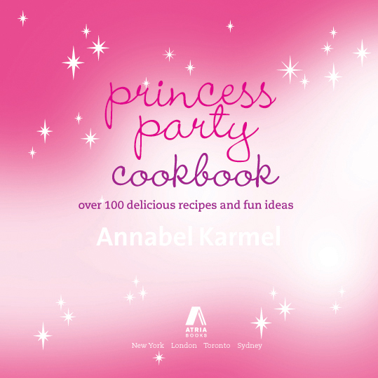 Princess Party Cookbook Over 100 Delicious Recipes and Fun Ideas - image 1