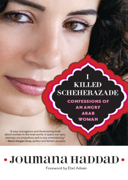 Joumana Haddad - I Killed Scheherazade: Confessions of an Angry Arab Woman