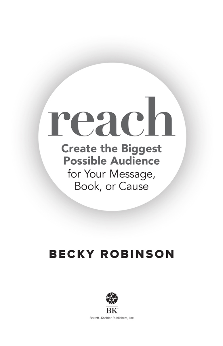 Reach Copyright 2022 by Rebecca A Robinson All rights reserved No part of - photo 2