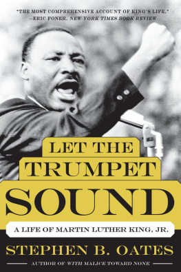 Stephen B. Oates - Let the Trumpet Sound: A Life of Martin Luther King, Jr.
