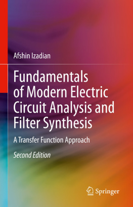 Afshin Izadian - Fundamentals of Modern Electric Circuit Analysis and Filter Synthesis: A Transfer Function Approach