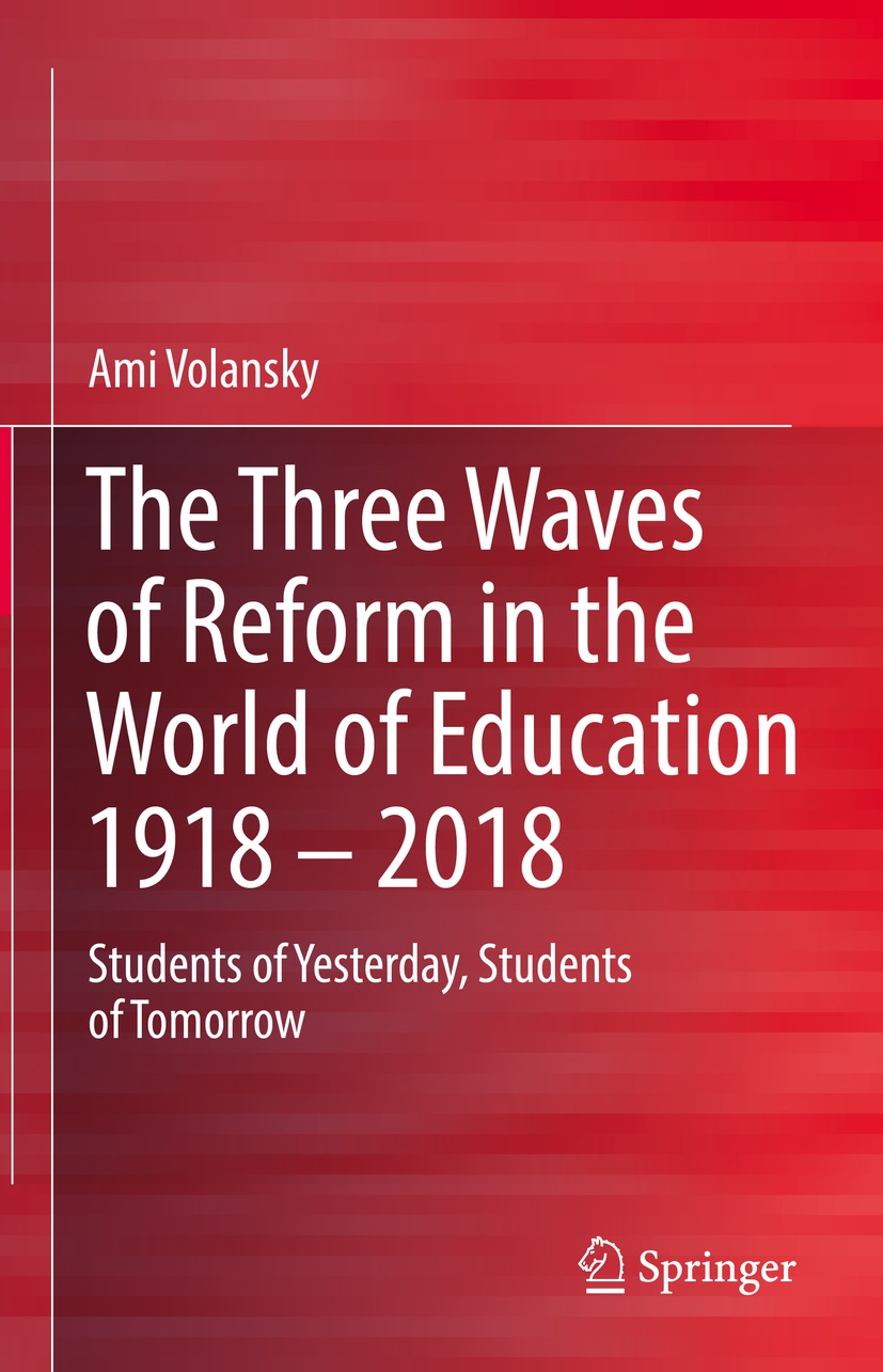 Book cover of The Three Waves of Reform in the World of Education 1918 2018 - photo 1