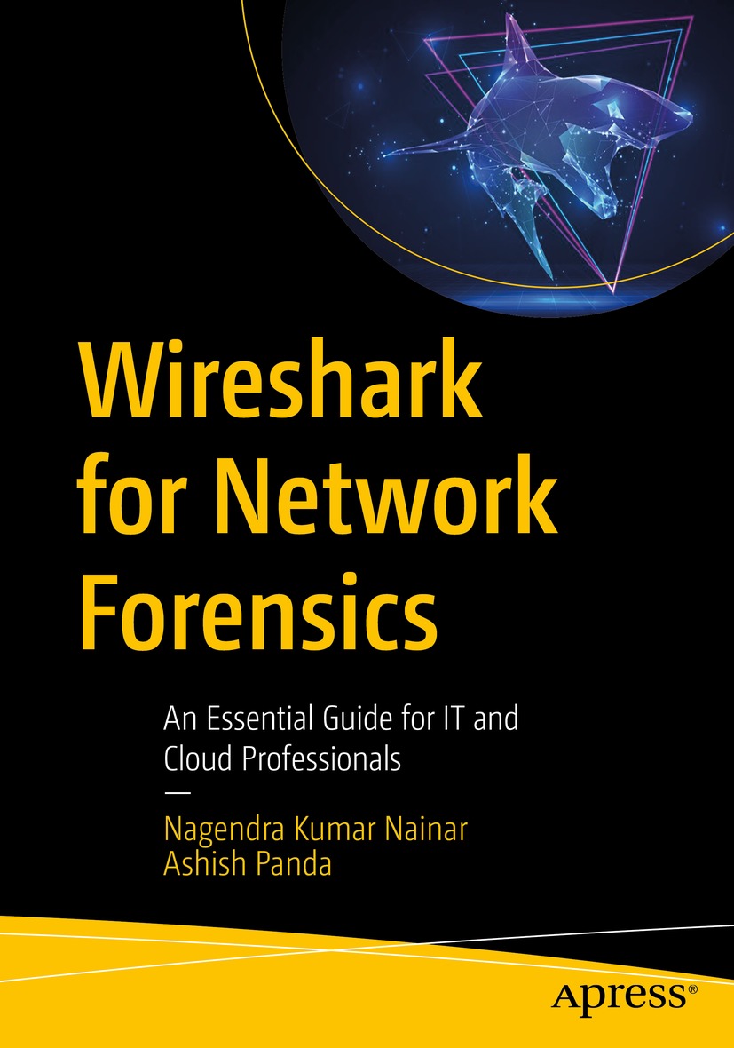 Book cover of Wireshark for Network Forensics Nagendra Kumar Nainar and - photo 1