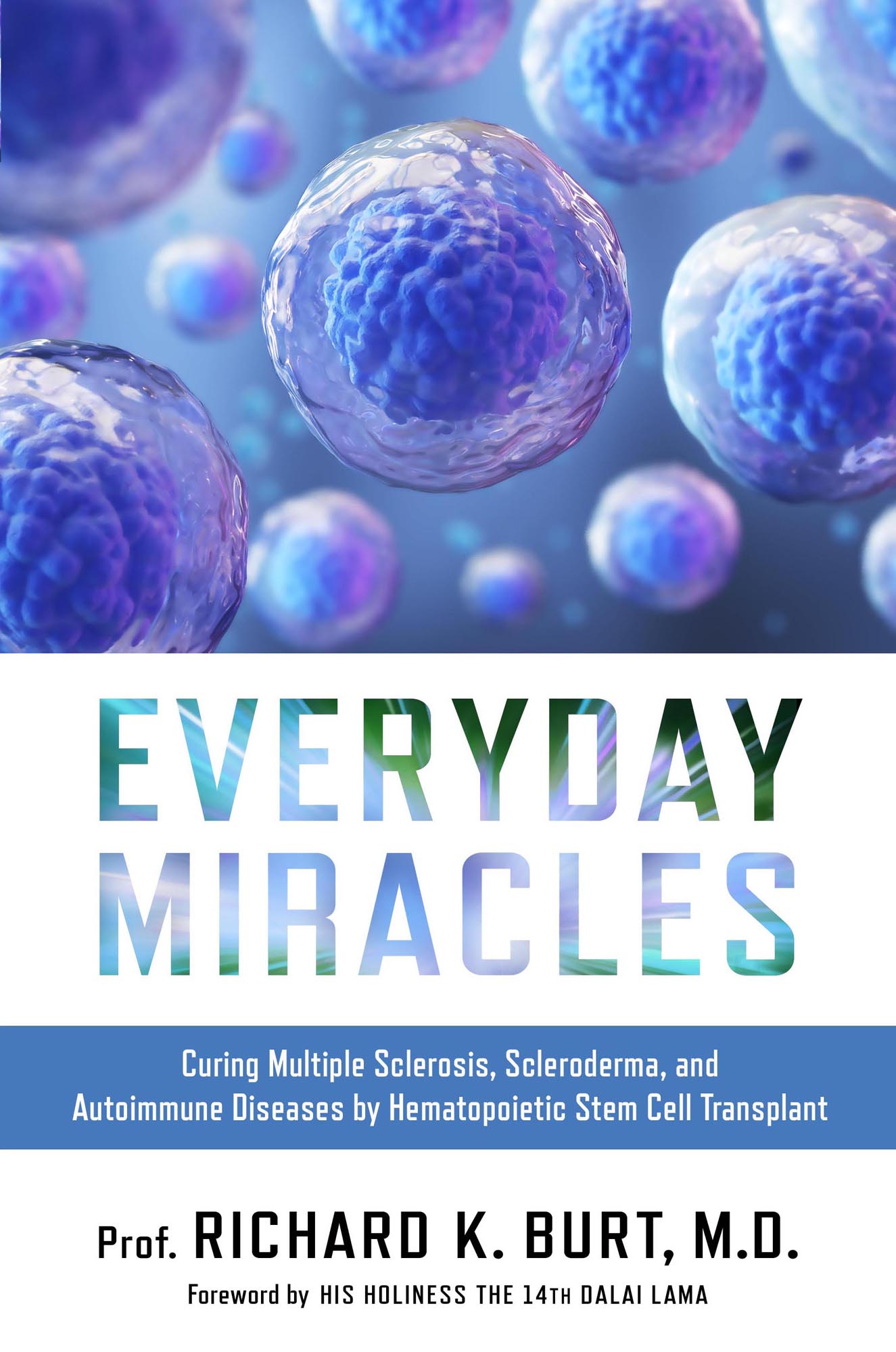 Everyday Miracles Curing Multiple Sclerosis Scleroderma and Autoimmune - photo 1