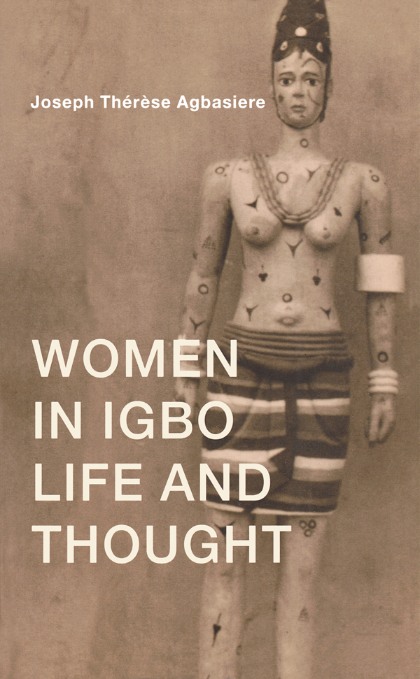 Women in Igbo Life and Thought A member of the Igbo people of Nigeria who - photo 1