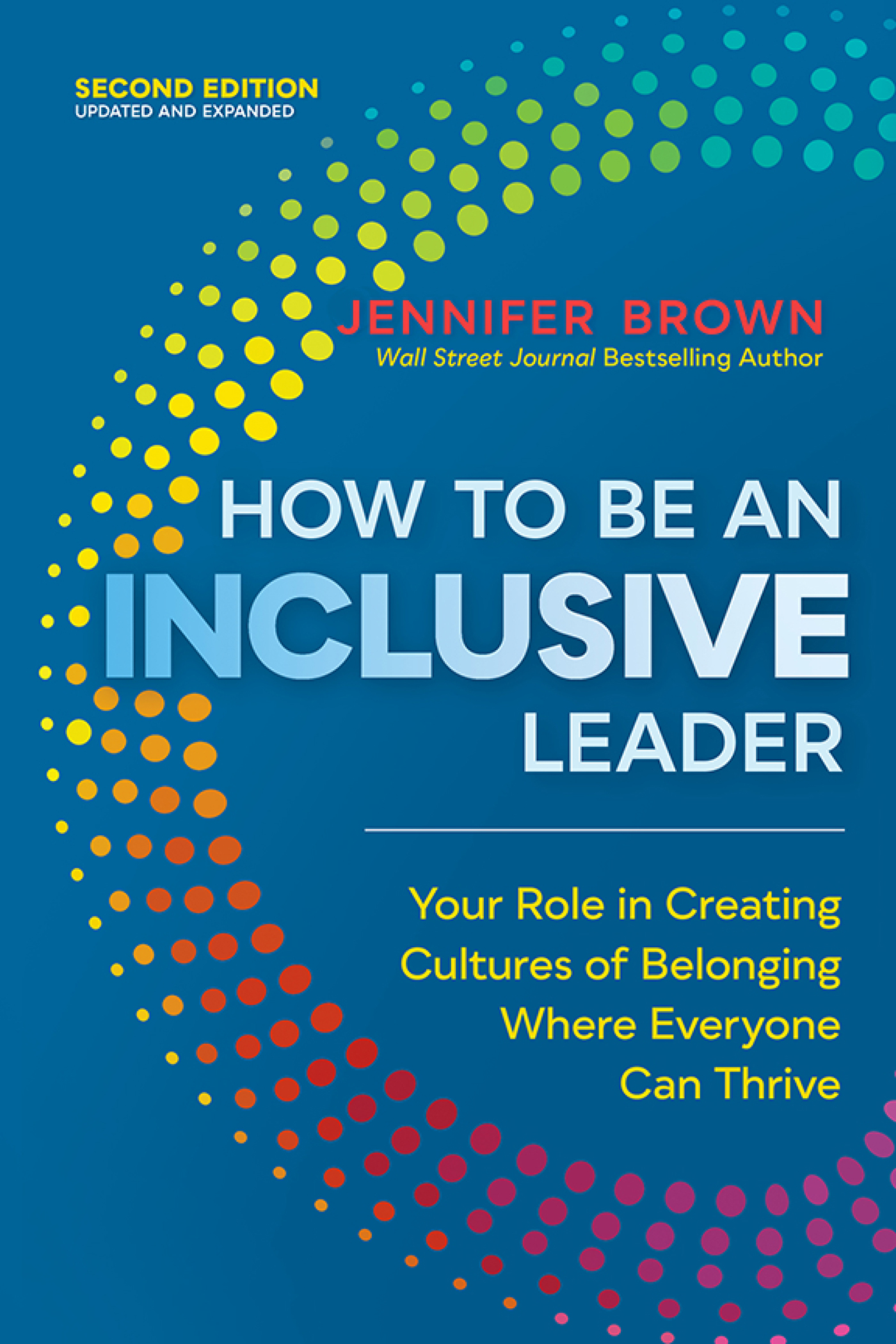 HOW TO BE AN INCLUSIVE LEADER SECOND EDITION HOW TO BE AN INCLUSIVE - photo 1