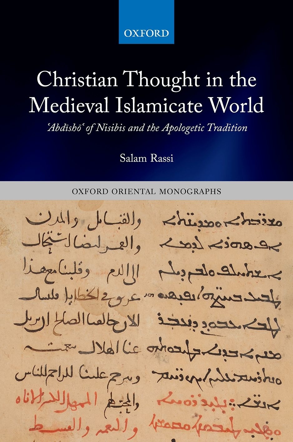 Christian Thought in the Medieval Islamicate World Oxford Oriental - photo 1