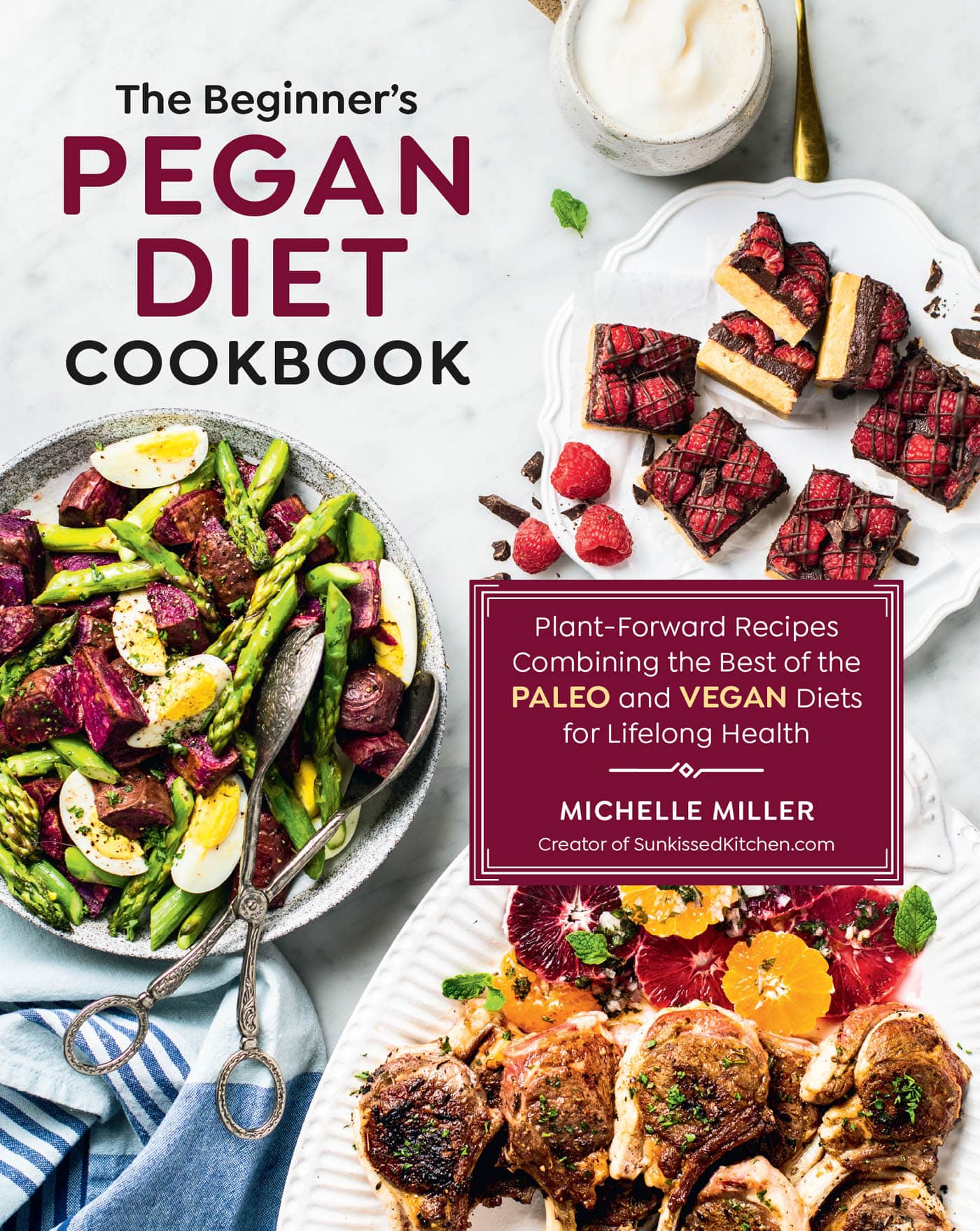 The Beginners PEGAN DIET COOKBOOK Plant-Forward Recipes Combining the Best - photo 1