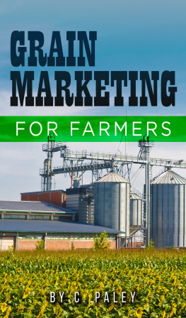 Carl Paley - Grain Marketing For Farmers