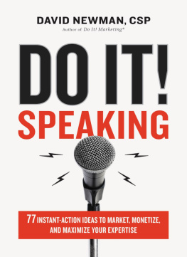 David Newman - Do It! Speaking: 77 Instant-Action Ideas to Market, Monetize, and Maximize Your Expertise