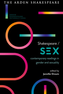 Jennifer Drouin - Shakespeare / Sex: Contemporary Readings in Gender and Sexuality