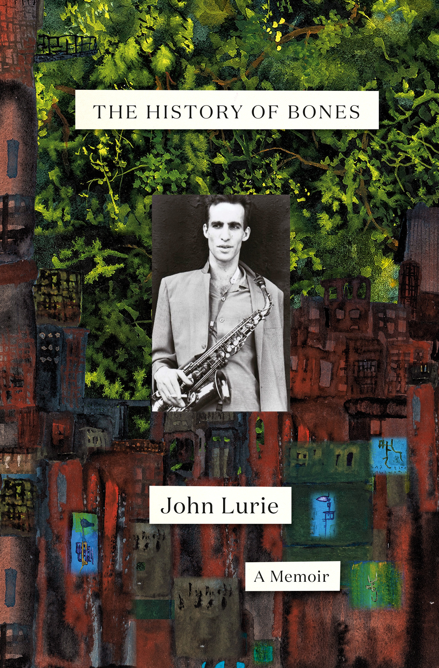 Copyright 2021 by John Lurie All rights reserved Published in the United - photo 1