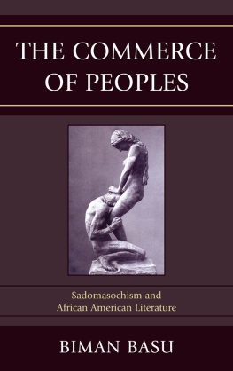 Biman Basu The Commerce of Peoples: Sadomasochism and African American Literature