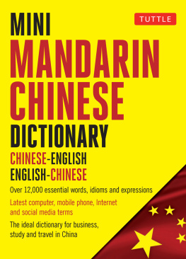 Philip Yungkin Lee - Mini Mandarin Chinese Dictionary: Chinese-English English-Chinese