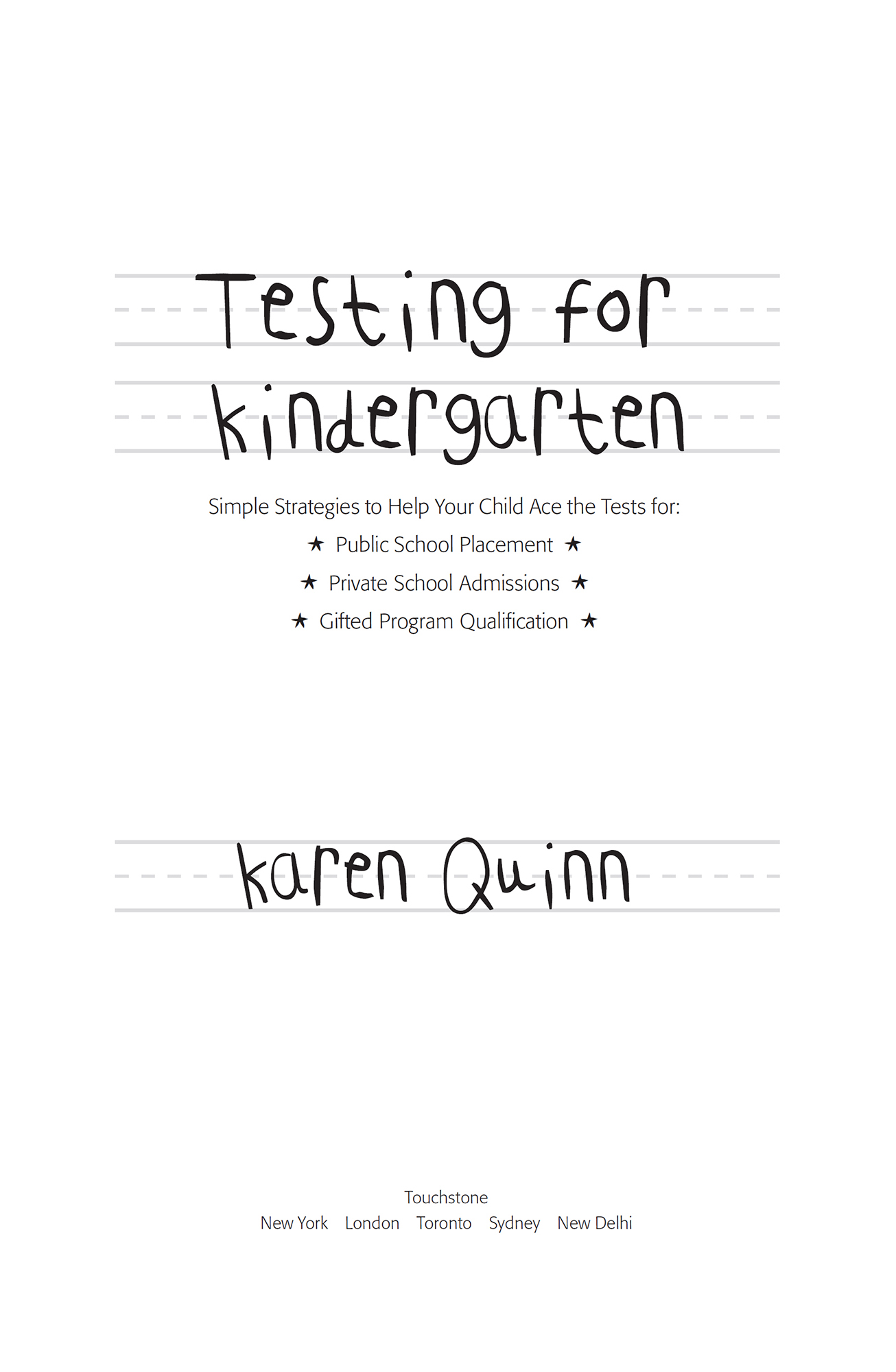Praise for Testing for Kindergarten This book is a gold mine of informationan - photo 1