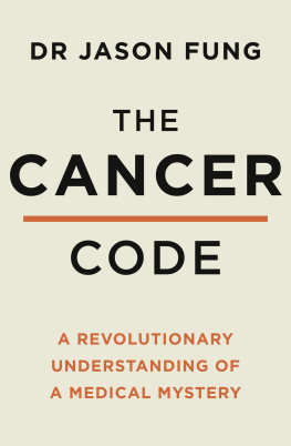 Dr Jason Fung - The Cancer Code: A Revolutionary New Understanding of a Medical Mystery