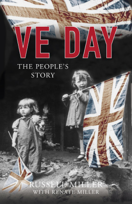 Russell Miller VE Day: The Peoples Story