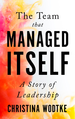 Christina Wodtke - The Team that Managed Itself: A Story of Leadership